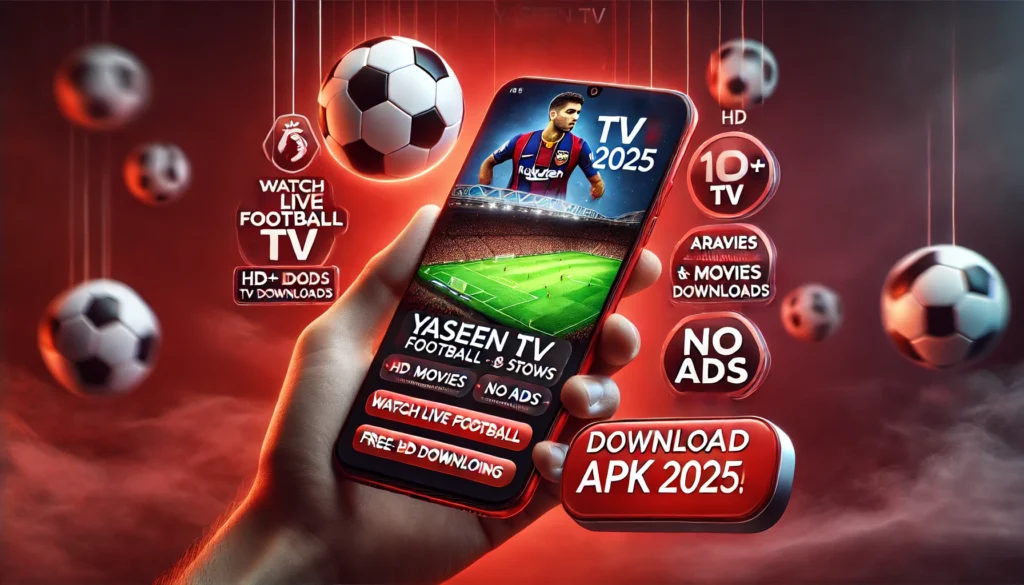 Yaseen TV APK Download Latest Version 2025 Free Live Football, Safe Install Guide + Troubleshooting